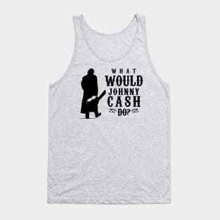 What Would Johnny Cash Do? Tank Top